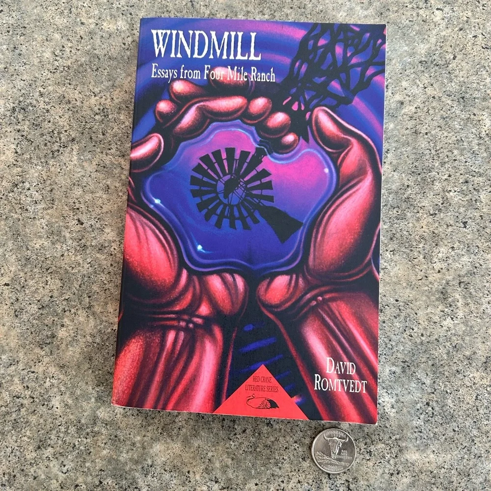 Autographed Windmill: Essays from Four Mile Ranch [David Romtvedt] Western Decor
